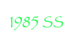1985 SS
